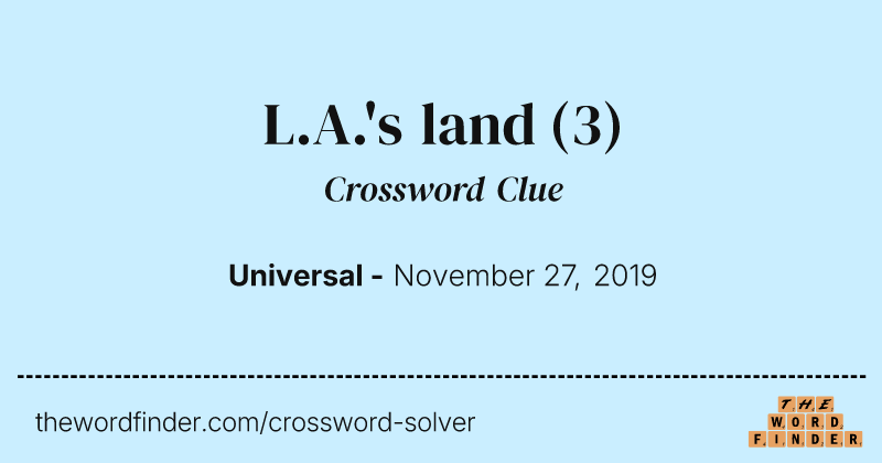 L.A.'s land crossword clue image