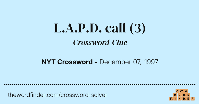 L.A.P.D. call crossword clue image