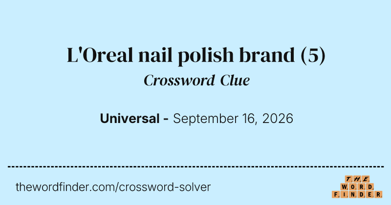 L'Oreal nail polish brand crossword clue image