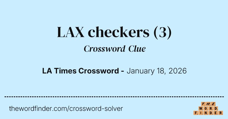 LAX checkers crossword clue image