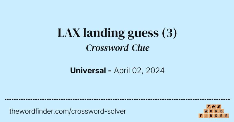 LAX landing guess crossword clue image