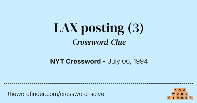 LAX posting crossword clue image