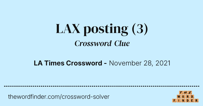 LAX posting crossword clue image