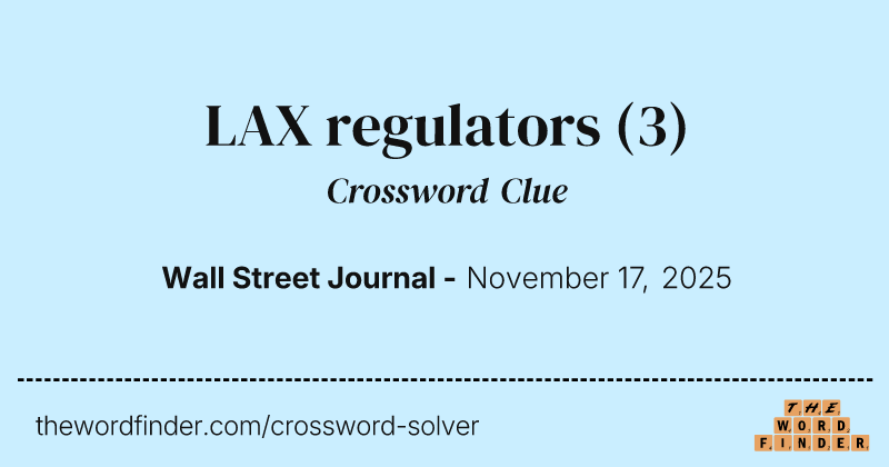LAX regulators crossword clue image