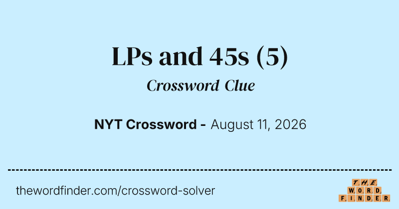 LPs and 45s crossword clue image