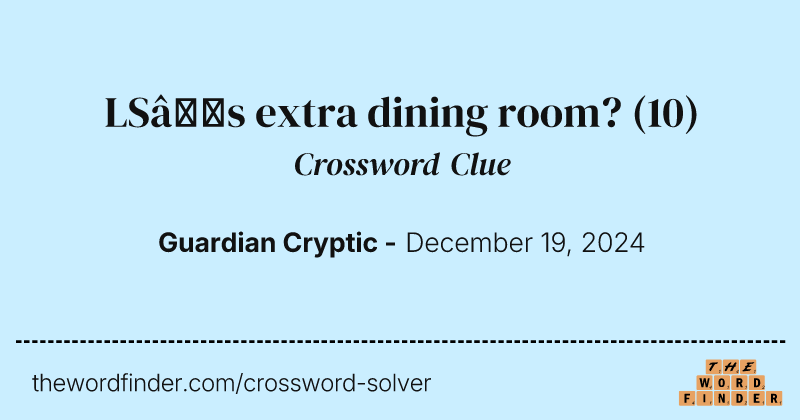 LS’s extra dining room? crossword clue image