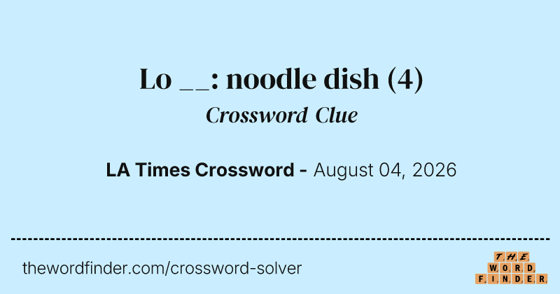 Lo __: noodle dish crossword clue image