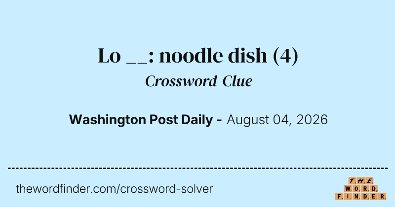 Lo __: noodle dish crossword clue image