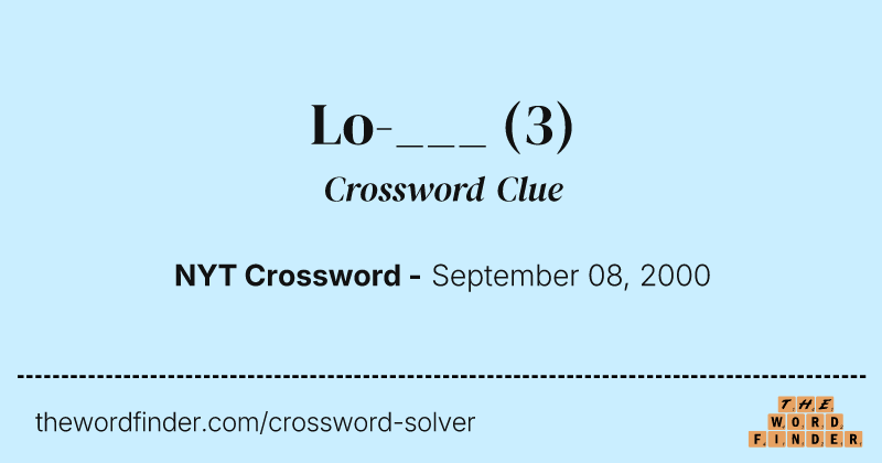 Lo-___ crossword clue image