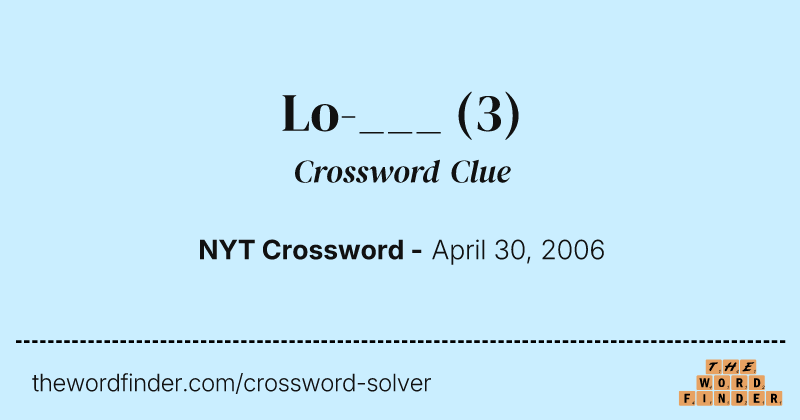 Lo-___ crossword clue image