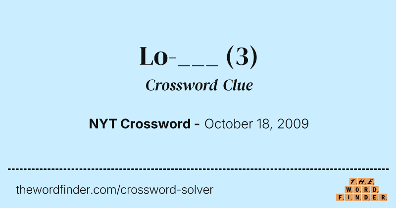 Lo-___ crossword clue image