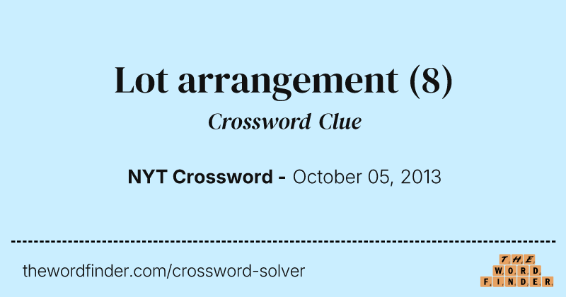 Lot arrangement crossword clue image