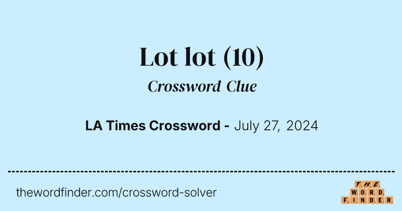 Lot lot crossword clue image