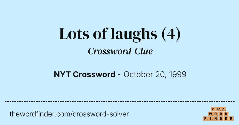 Lots of laughs crossword clue image