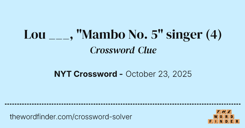 Lou ___, "Mambo No. 5" singer crossword clue image