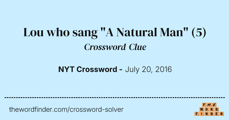 Lou who sang "A Natural Man" crossword clue image
