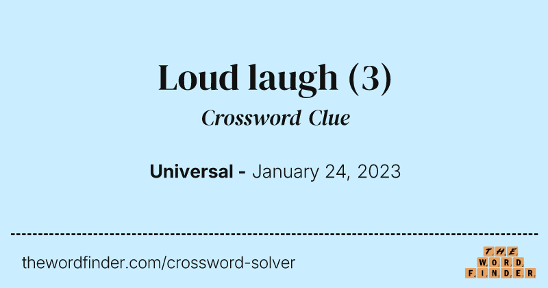 Loud laugh crossword clue image