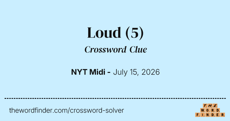 Loud crossword clue image