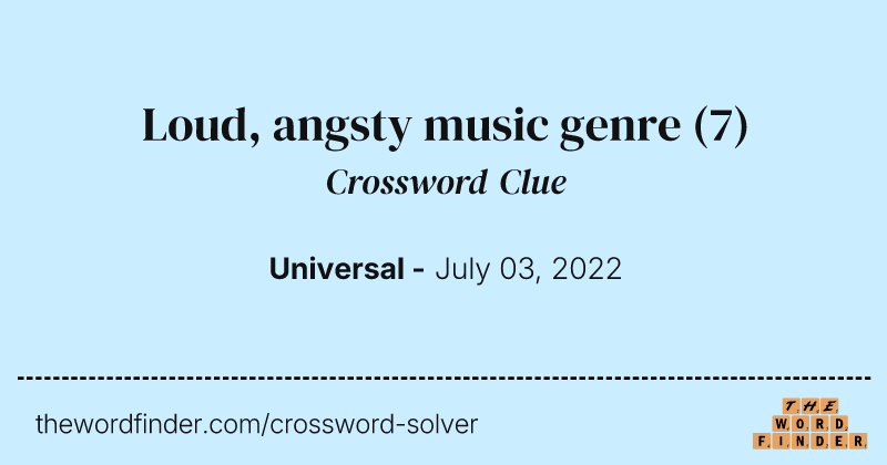 Loud, angsty music genre crossword clue image