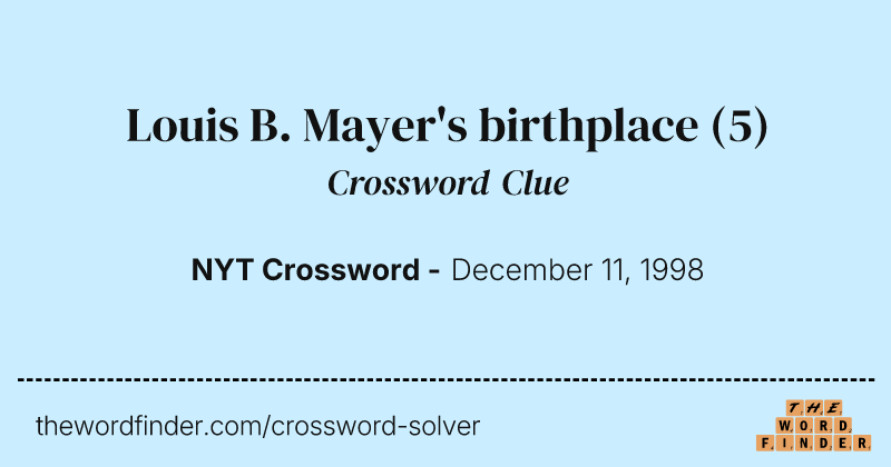 Louis B. Mayer's birthplace crossword clue image