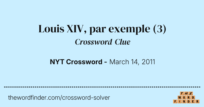Louis XIV, par exemple crossword clue image