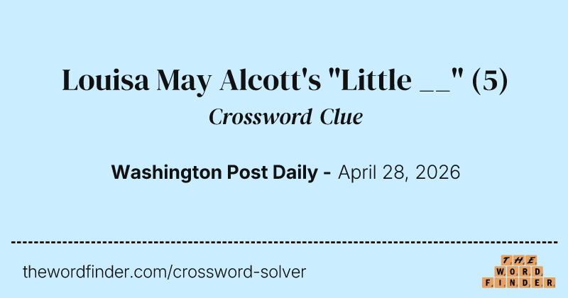 Louisa May Alcott's "Little __" crossword clue image