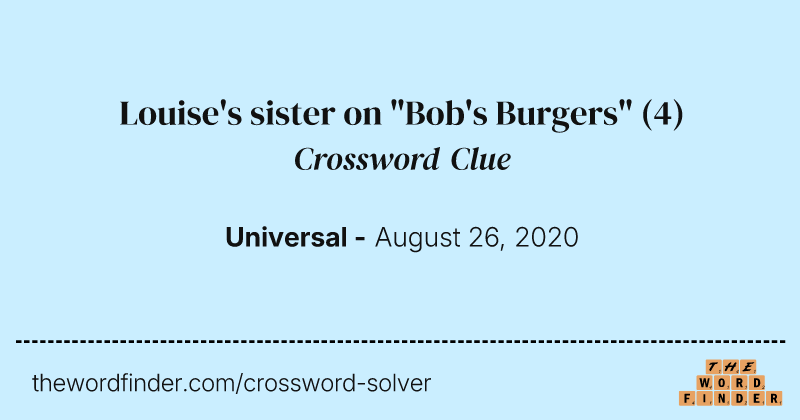 Louise's sister on "Bob's Burgers" crossword clue image