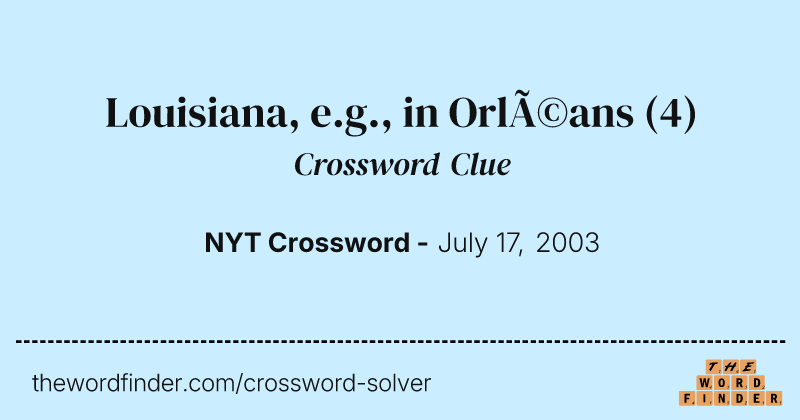 Louisiana, e.g., in Orléans crossword clue image