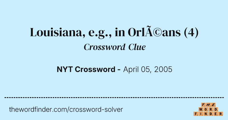 Louisiana, e.g., in Orléans crossword clue image