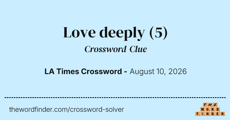 Love deeply crossword clue image