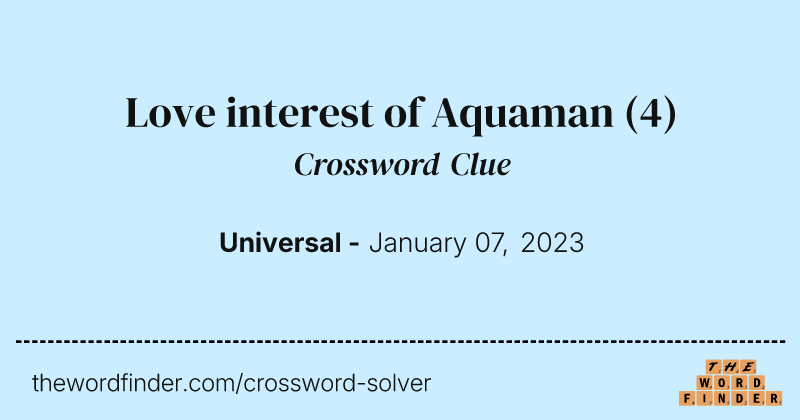 Love interest of Aquaman crossword clue image
