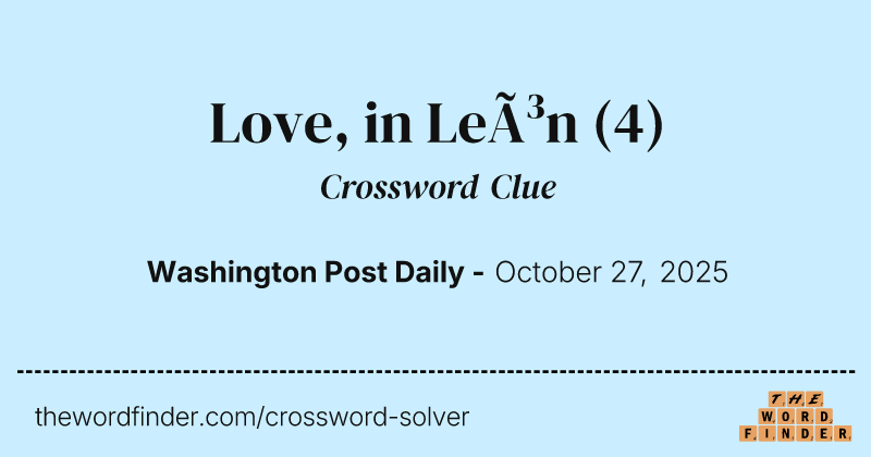 Love, in León crossword clue image