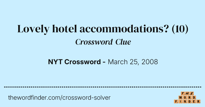 Lovely hotel accommodations? crossword clue image