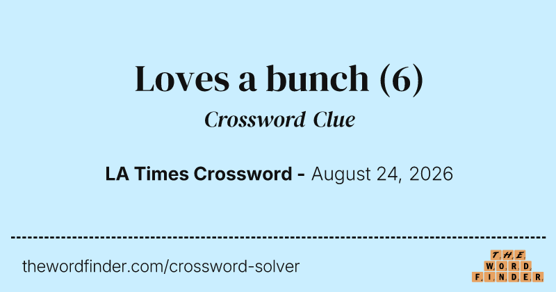 Loves a bunch crossword clue image