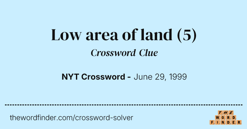 Low area of land crossword clue image