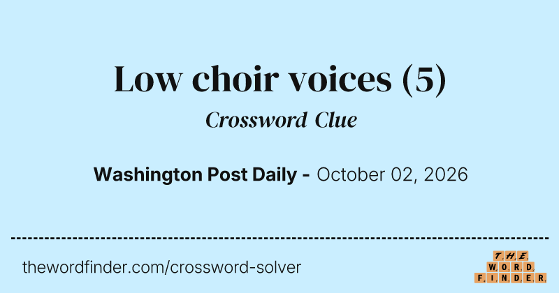 Low choir voices crossword clue image