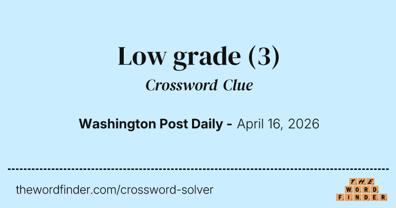 Low grade crossword clue image