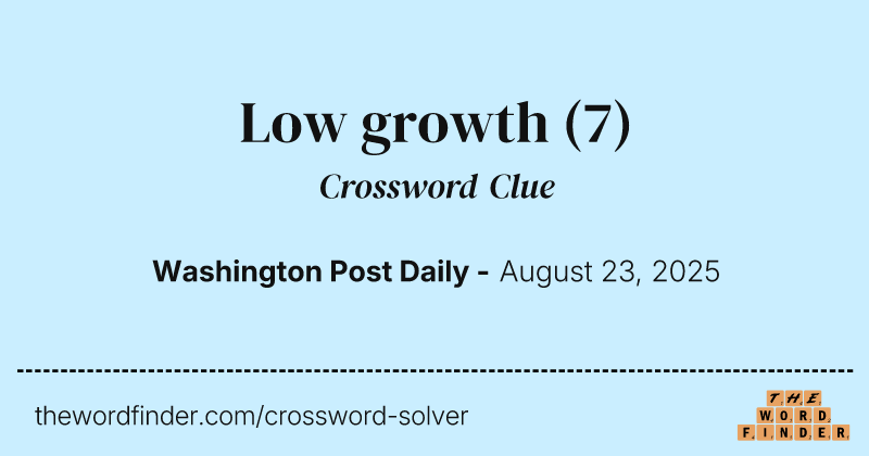 Low growth crossword clue image