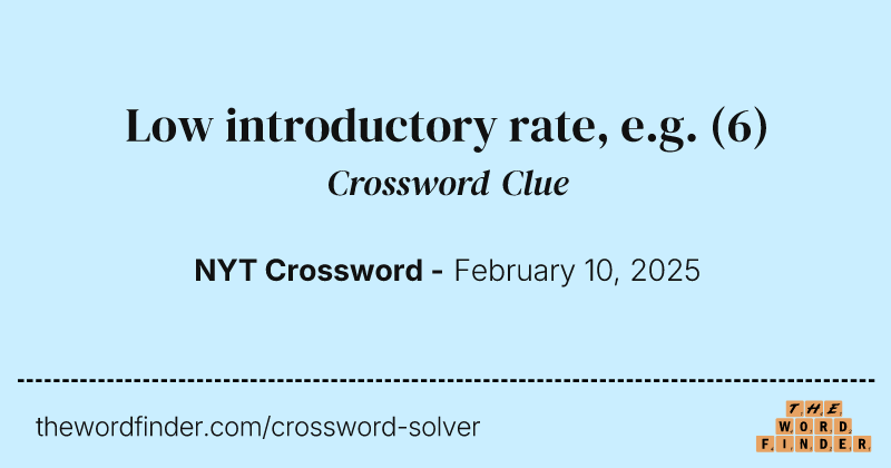 Low introductory rate, e.g. crossword clue image