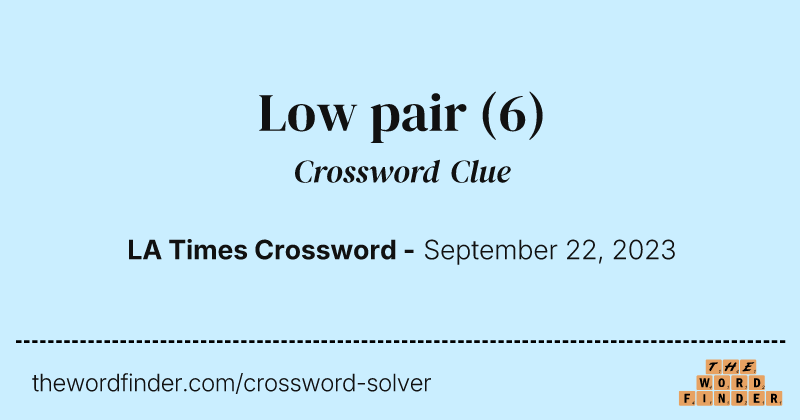 Low pair crossword clue image