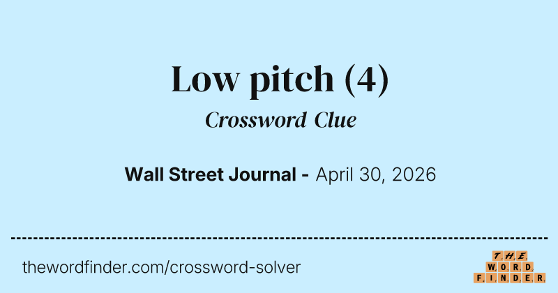Low pitch crossword clue image