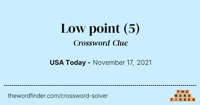 Low point crossword clue image