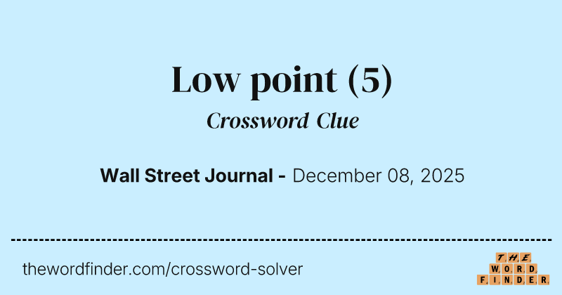 Low point crossword clue image
