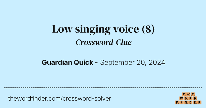 Low singing voice crossword clue image