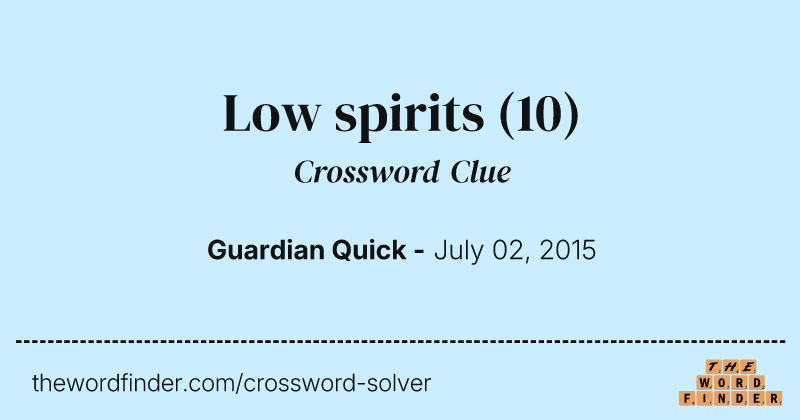 Low spirits crossword clue image