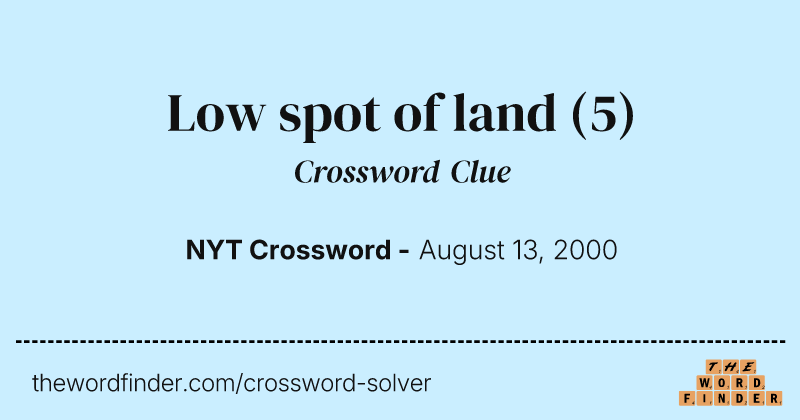 Low spot of land crossword clue image