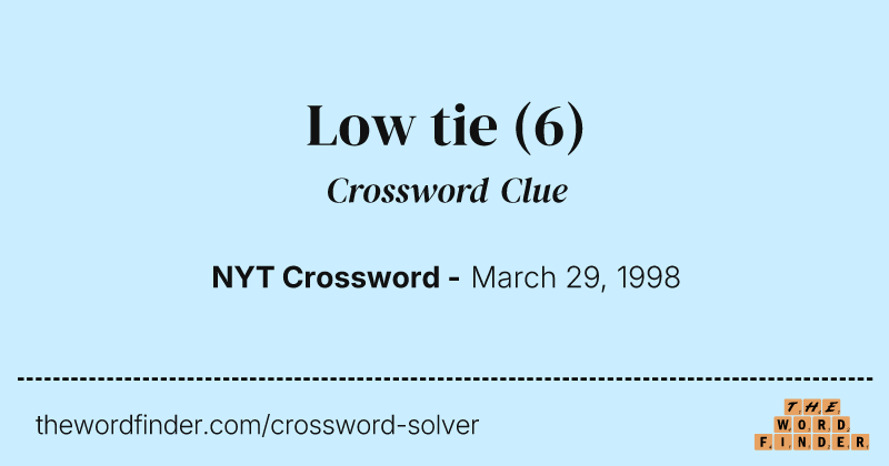 Low tie crossword clue image
