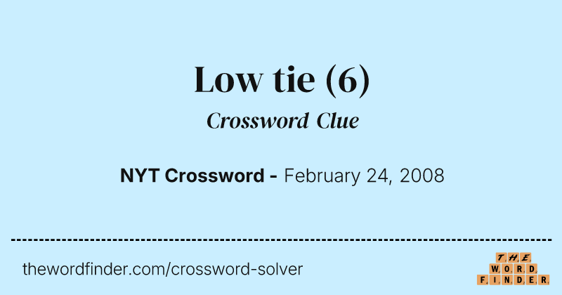 Low tie crossword clue image