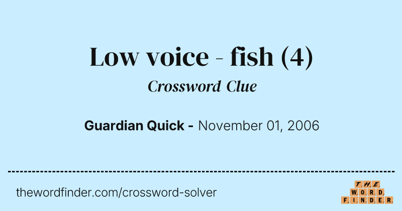 Low voice - fish crossword clue image