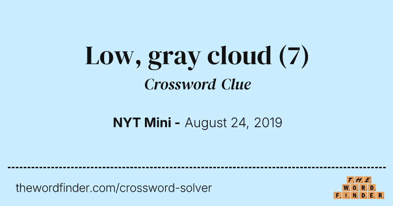 Low, gray cloud crossword clue image